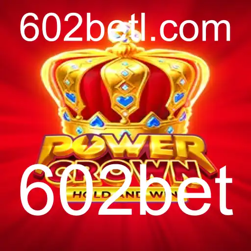 Descubra PowerCrown: O Jogo do Momento na Plataforma 602bet